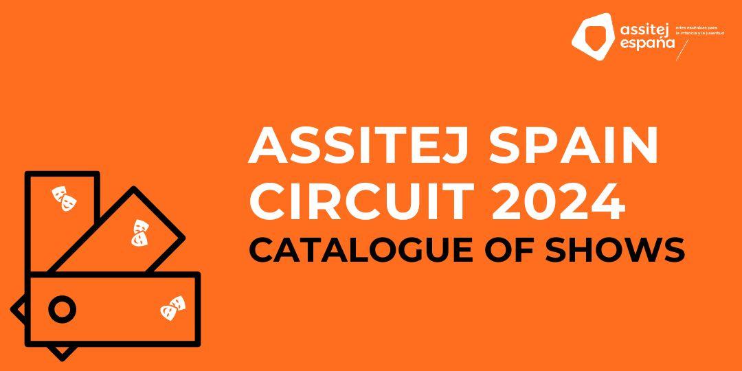 ASSITEJ Spain Circuit 2024: Catalogue of Shows
