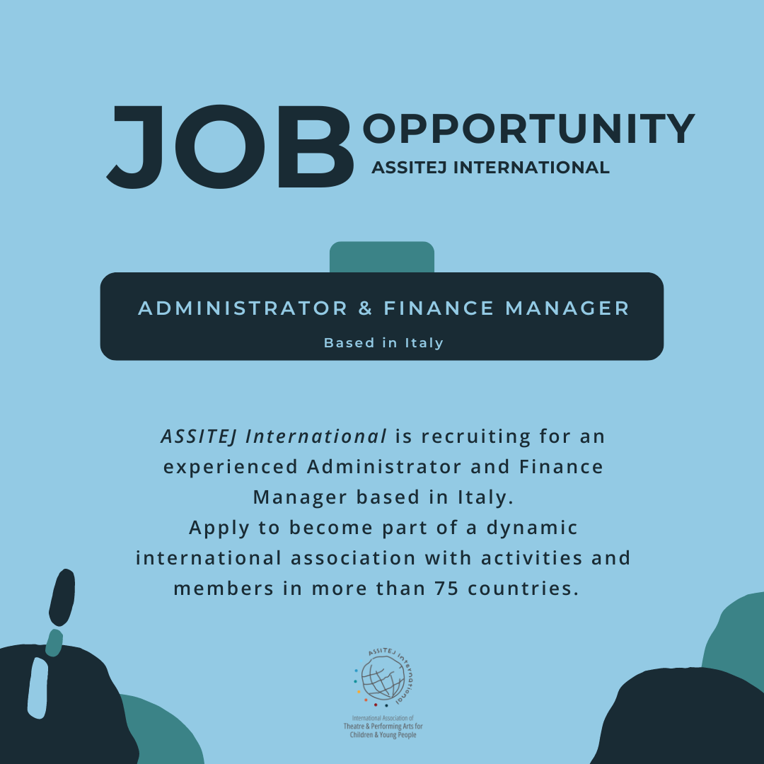 Job call – ASSITEJ Administrator & Finance Manager